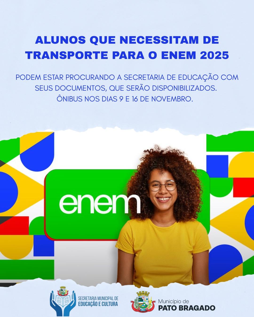 Pato Bragado oferece transporte gratuito para alunos que vão fazer o Exame Nacional do Ensino Médio (ENEM) 2025