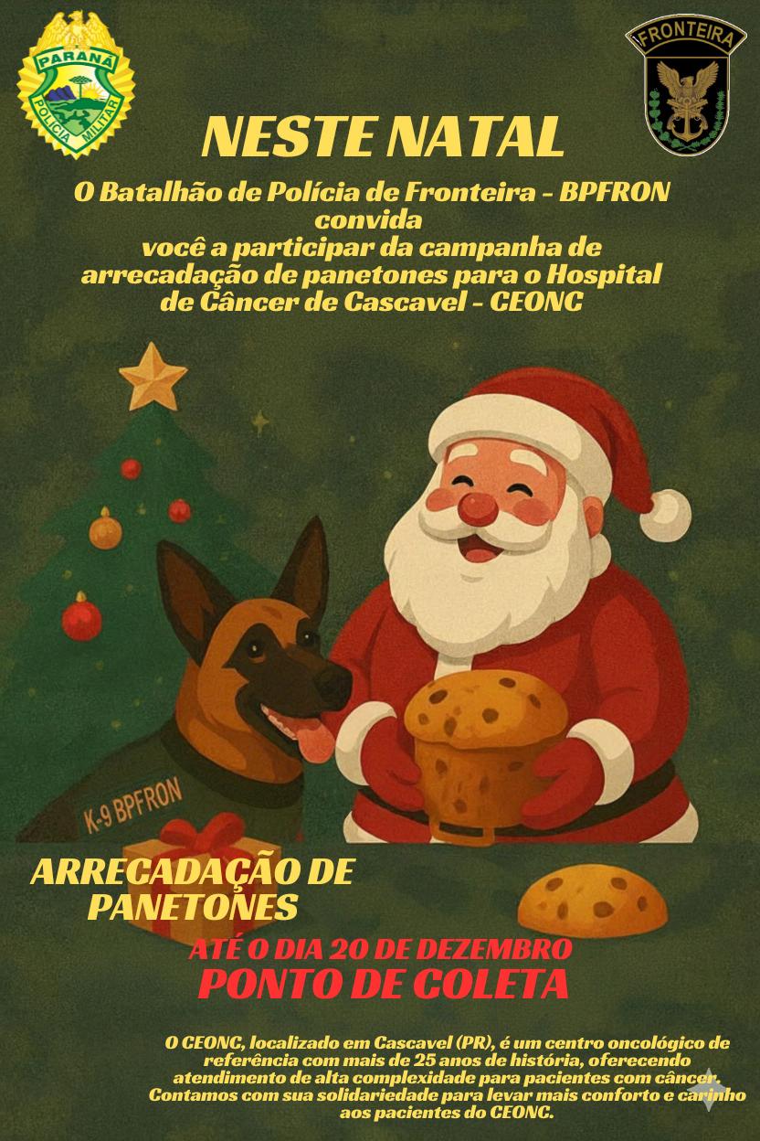 BPFron desenvolve campanha de arrecadação de panetones para pacientes do Hospital do Câncer de Cascavel